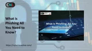 What is Phishing - All You Need to Know