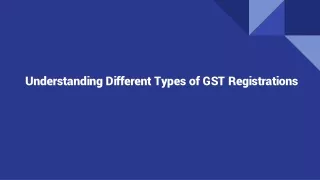 Understanding Different Types of GST Registrations (1)