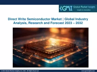 Direct Write Semiconductor Market -Global Industry Analysis, Research & Forecast