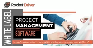 Know about Rocket Driver's White Label Project Management Software