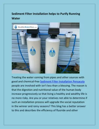 Sediment Filter Installation helps to Purify Running Water