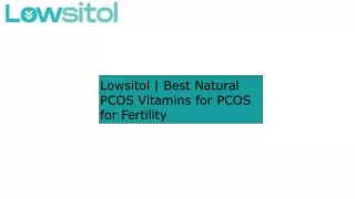 Lowsitol  Best Natural PCOS Vitamins for PCOS for Fertility