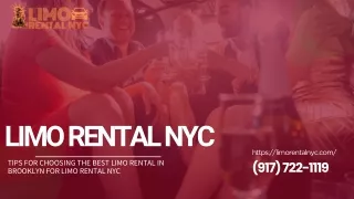 Tips for Choosing the Best Limo Rental in Brooklyn for Limo Rental NYC