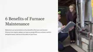 6 BENEFITS OF FURNACE MAINTENANCE