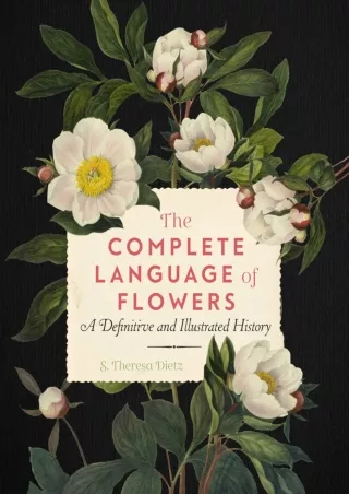 Read ebook [PDF] The Complete Language of Flowers: A Definitive and Illustrated History