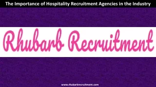 The Importance of Hospitality Recruitment Agencies in the Industry