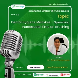 Podcast: Common Dental Hygiene Mistakes | Dental Clinic Yelahanka | Dental Sage