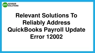 Best Way To Deal With QuickBooks Payroll Update Error 12002