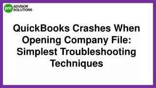 How To Deal With QuickBooks Crashes When Opening Company File