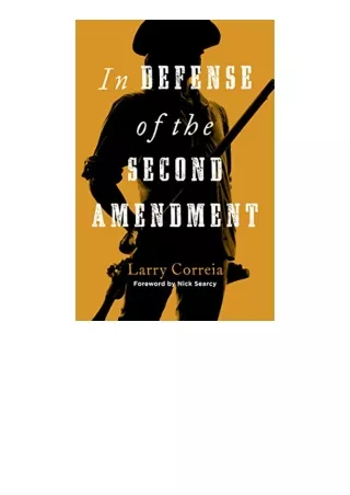 Pdf Read Online In Defense Of The Second Amendment For Android