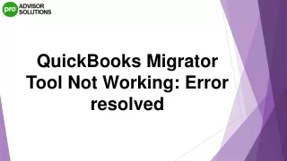 How To Deal With QuickBooks migrator tool not working error