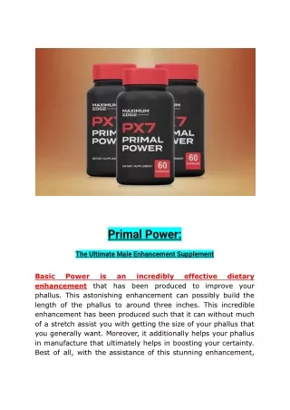 Primal Power - The Ultimate Male Enhancement Supplement