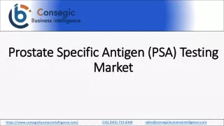 Prostate Specific Antigen (PSA) Testing Market