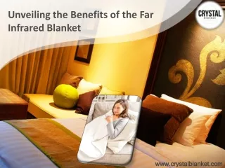 Unveiling the Benefits of the Far Infrared Blanket