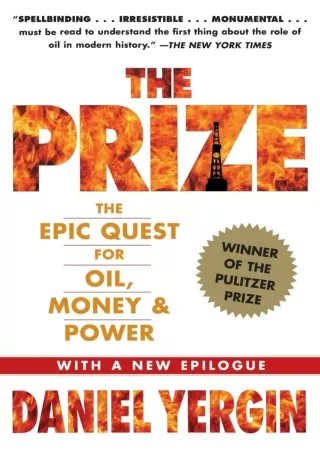 [PDF READ ONLINE] The Prize: The Epic Quest for Oil, Money & Power