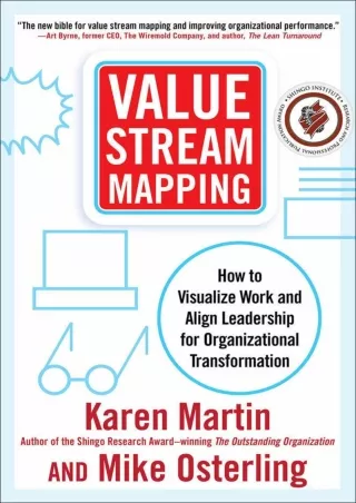 Read ebook [PDF] Value Stream Mapping: How to Visualize Work and Align Leadership for