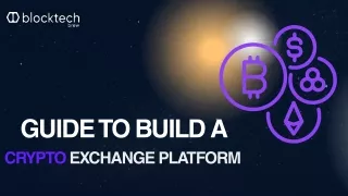 Guide to Build a Crypto Exchange Platform