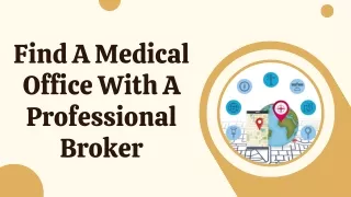 Find A Medical Office With A Professional Broker