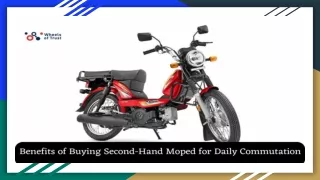 Benefits of Buying Second-Hand Moped for Daily Commutation