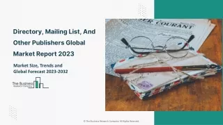 Directory, Mailing List, And Other Publishers Market 2023