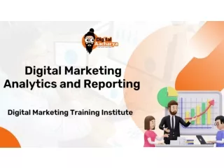 DA PPT- Digital Marketing Analytics and Reporting