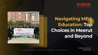 Navigating MBA Education: Top Choices in Meerut and Beyond