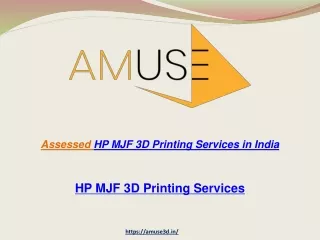 Assessed HP MJF 3D Printing Services in India