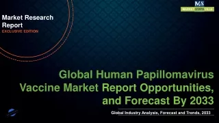 Human Papillomavirus Vaccine Market Size to Reach US$ 14,611.3 million by 2033