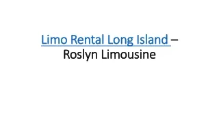 Limo Rental Long Island – Roslyn Limousine