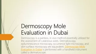 Dermoscopy Mole Evaluation in Dubai