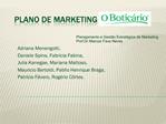 Plano de Marketing - BOTIC RIO