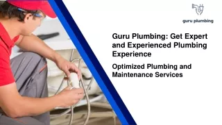 Guru Plumbing Get Expert and Experienced Plumbing Experience