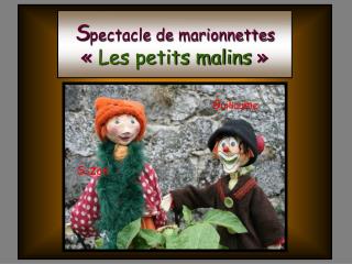 S pectacle de marionnettes « Les petits malins »