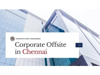 Book Corporate Offsite Venues in Chennai with CYJ @8130781111