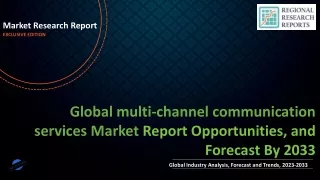 multi-channel communication services Market Growing Demand and Huge Future Opportunities by 2033