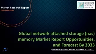 network attached storage (nas) memory Market Size, Trends, Scope and Growth Analysis to 2033