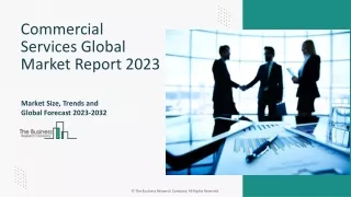Commercial Services Market Outlook Through 2023-2032