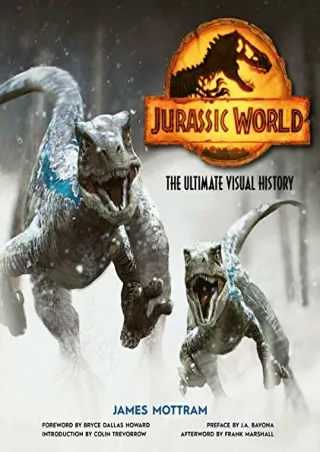 [PDF READ ONLINE] Jurassic World: The Ultimate Visual History