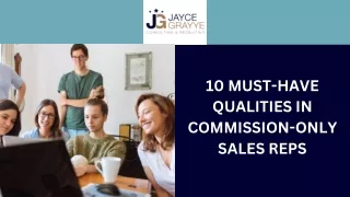 10 Must-Have Qualities in Commission-Only Sales Reps