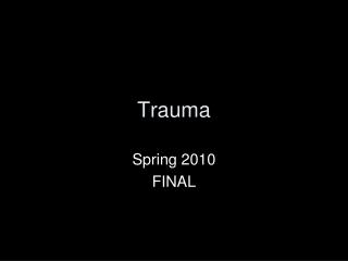 Trauma