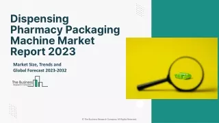 Dispensing Pharmacy Packaging Machine Market