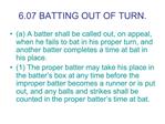 6.07 BATTING OUT OF TURN.