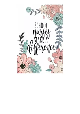 Ebook Download School Nurses Make A Difference School Nurse Gifts School Nurse J