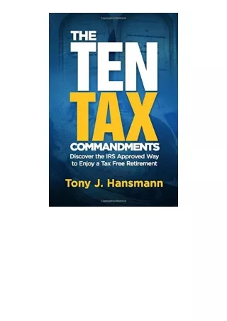 Download The Ten Tax Commandments Discover The Irs Approved Way To Enjoy A Tax F