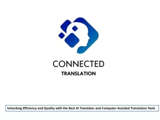 Unlocking Efficiency and Quality with the Best AI Translator and Computer-Assisted Translation Tools