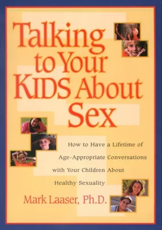 EPUB DOWNLOAD Talking to Your Kids About Sex: How to Have a Lifetime of Age-Appr