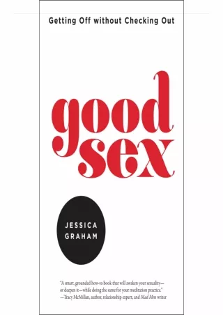 PDF/READ Good Sex: Getting Off Without Checking Out full