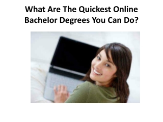 What Are The Quickest Online Bachelor Degrees You Can Do?