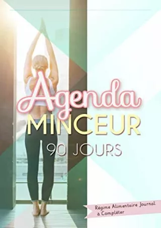 EPUB DOWNLOAD Agenda Minceur 90 jours. Régime Alimentaire Journal à Compléter: M