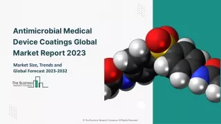 Antimicrobial Medical Device Coatings Market Segmentation Analysis Report 2023